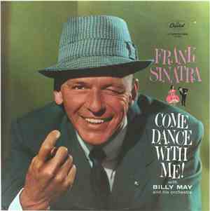 Frank Sinatra With Billy May And His Orchestra - Come Dance With Me!