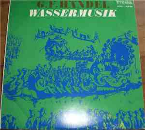 G. F. Händel - Concertgebouw-Orchester Amsterdam, Eduard van Beinum - Wasse ...
