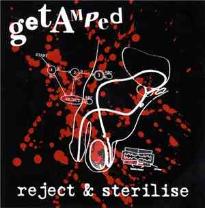 getAmped - Reject And Sterilise