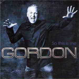 Gordon  - So This Is Me