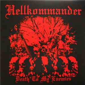 Hellkommander - Death To My Enemies