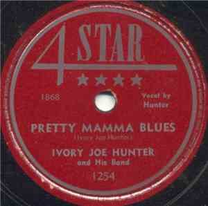 Ivory Joe Hunter And His Band - Pretty Mamma Blues / Are You Hep