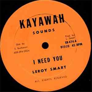 Leroy Smart - I Need You / Love For Everyone