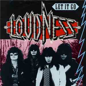 Loudness  - Let It Go