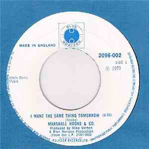Marshall Hooks & Co. - I Want The Same Thing Tomorrow