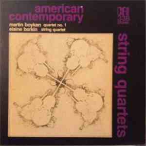 Martin Boykan / Elaine Barkin - String Quartets (Quartet No. 1 / String Qua ...