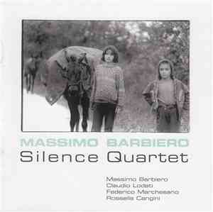 Massimo Barbiero Silence Quartet - Silence Quartet