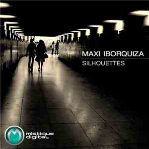 Maxi Iborquiza - Silhouettes