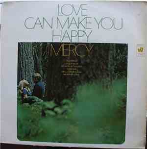 Mercy  - Love Can Make You Happy