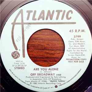 Off Broadway usa - Are You Alone