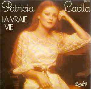 Patricia Lavila - La Vraie Vie