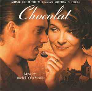 Rachel Portman - Chocolat (Music From The Miramax Motion Picture)