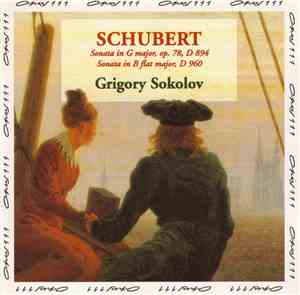 Schubert, Grigory Sokolov - Sonata In G Major, Op.78, D894 • Sonata In B Fl ...