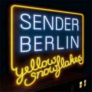Sender Berlin - Yellow Snowflakes