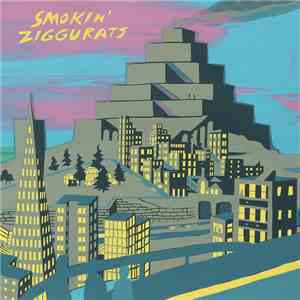 Smokin' Ziggurats - Smokin' Ziggurats