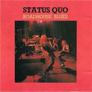 Status Quo - Roadhouse Blues