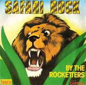 The Rocketters - Safari Rock
