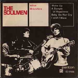 The Soulmen  - Wake Up / A Sample Of Happiness / Baby Do Not Cry / I Wish I ...