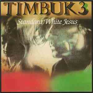 Timbuk 3 - Standard White Jesus