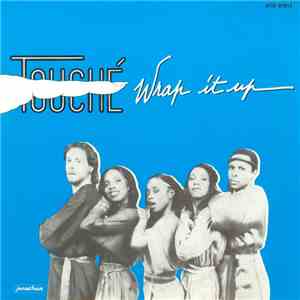 Touché  - Wrap It Up