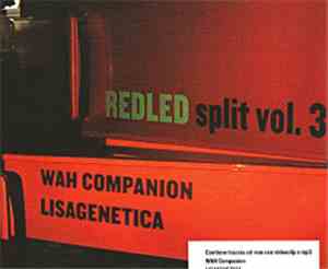 Wah Companion & Lisagenetica - RedLed Split Vol.3
