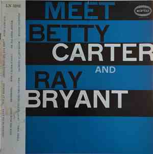 Betty Carter and Ray Bryant - Meet Betty Carter And Ray Bryant