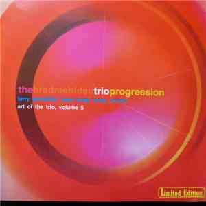 Brad Mehldau Trio - Progression: Art Of The Trio, Volume 5