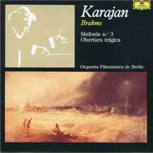 Brahms, Karajan, Orquesta Filarmónica de Berlín - Sinfonía N.º 3 / Obertura ...