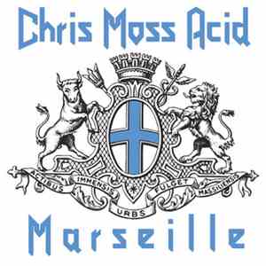 Chris Moss Acid - Marseille