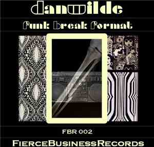 Dan Wilde - Funk Break Format