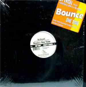 DJ Excel  Feat. Marxman & Stik-E & The Hoodz - Bounce One Time