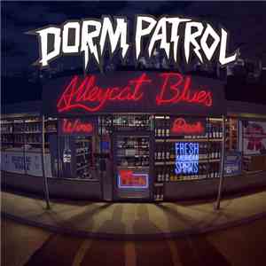 Dorm Patrol - Alleycat Blues