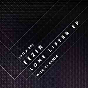 EEZIR - Lone Lifter