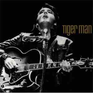 Elvis Presley - Tiger Man