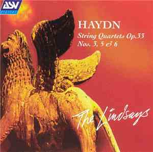 Haydn, The Lindsays -  String Quartets Op. 33 - Nos. 3, 5 & 6