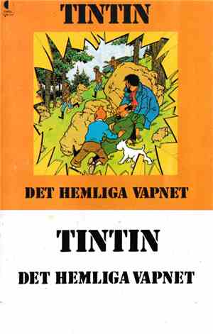 Hergé - Tintin: Det Hemliga Vapnet