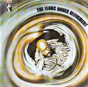 Isaac Hayes - The Isaac Hayes Movement