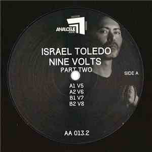 Israel Toledo - 9 Volts - Part Two