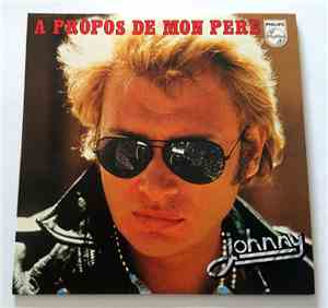 Johnny - À Propos de Mon Père