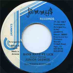 Junior Deemos - Bank Have Fe Lick