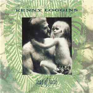 Kenny Loggins - Leap Of Faith