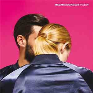 Madame Monsieur - Tandem