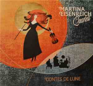 Martina Eisenreich Quartett - Contes De Lune
