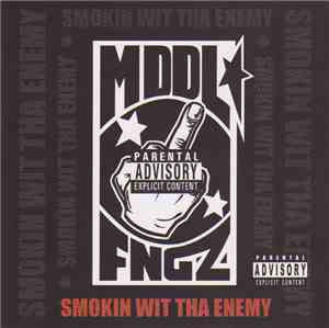 Mddl Fngz - Smokin Wit Tha Enemy