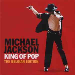 Michael Jackson - King Of Pop (The Belgian Edition)