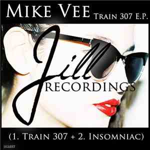 Mike Vee  - Train 307 E.P.