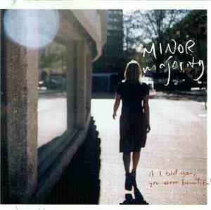 Minor Majority - If I Told You, You Were Beautiful