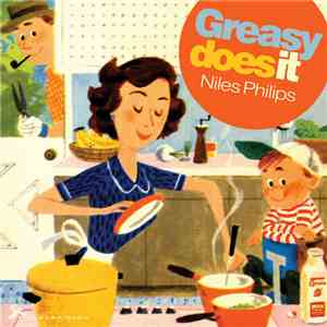 Niles Philips - Greasy Does It