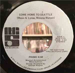 Primo Kim - Come Home To Seattle / To Be Near