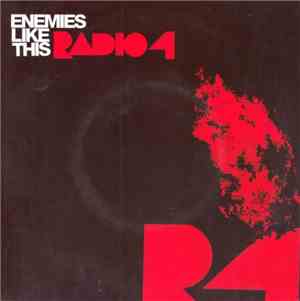 Radio 4 - Enemies Like This